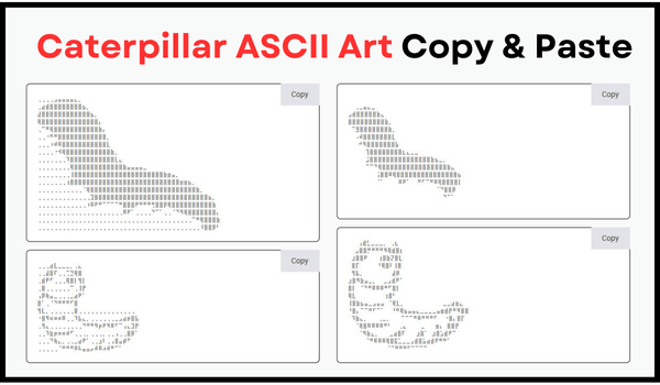 Caterpillar ASCII Art Copy and Paste